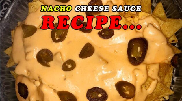 Nacho Cheese Sauce Recipe