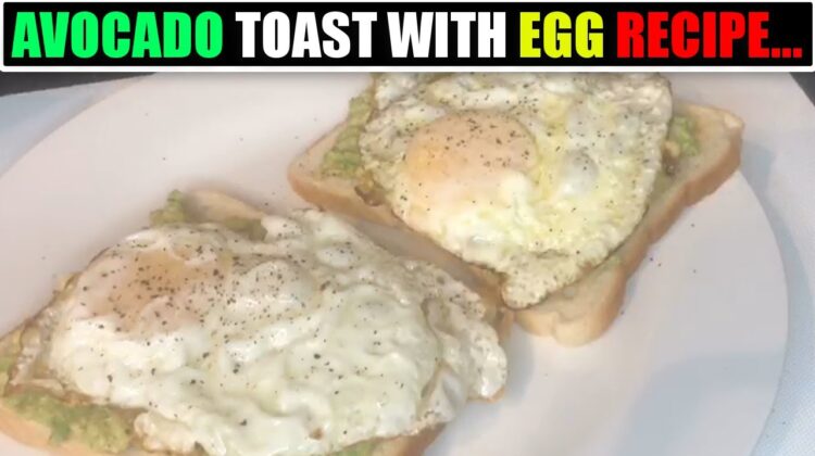 Avocado Toast with Egg Recipe