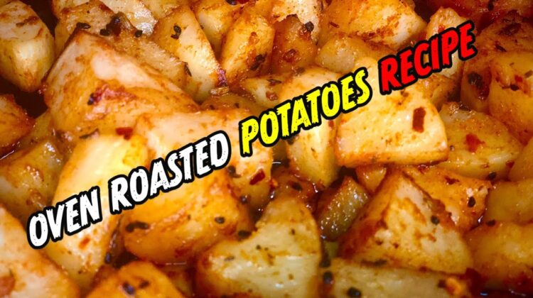 Crispy Oven Roasted Potatoes Recipe